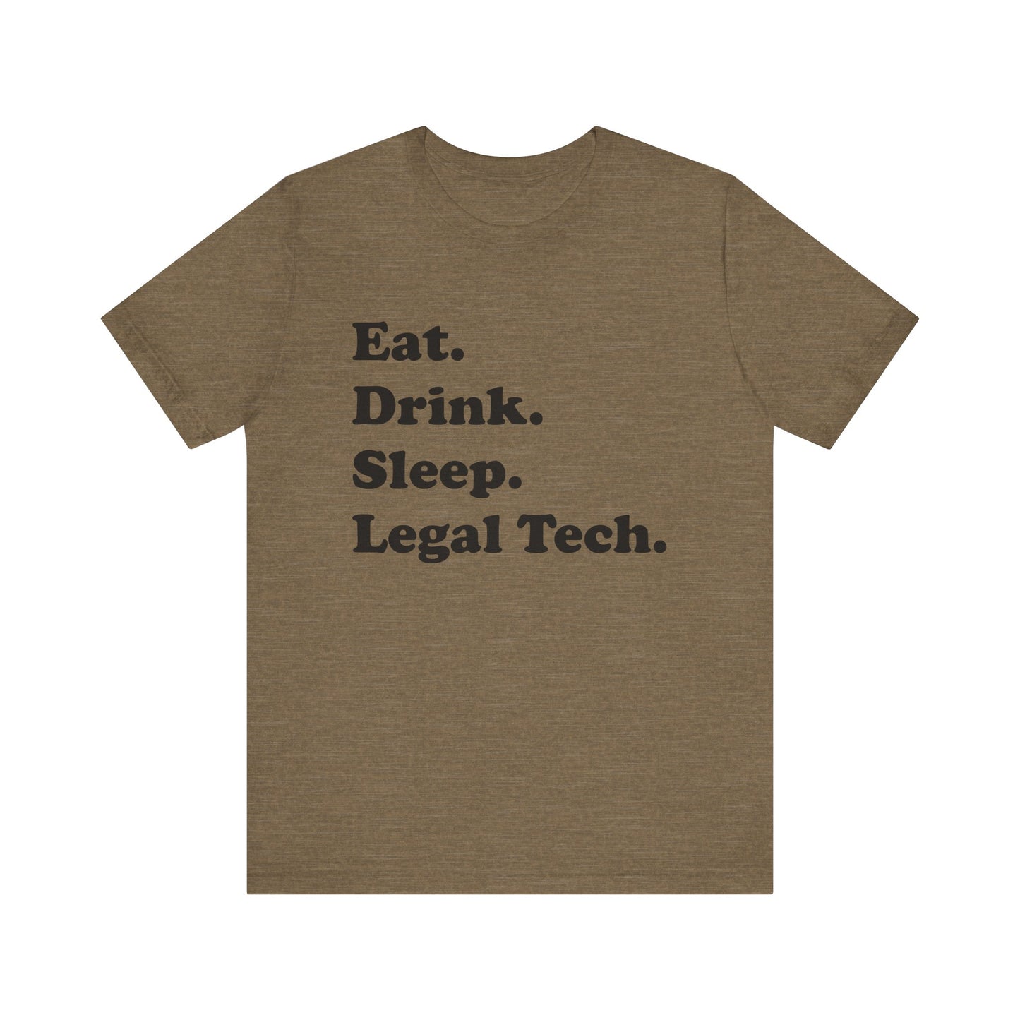 Eat. Drink. Sleep. Legal Tech. - Unisex Soft Heather T-Shirt