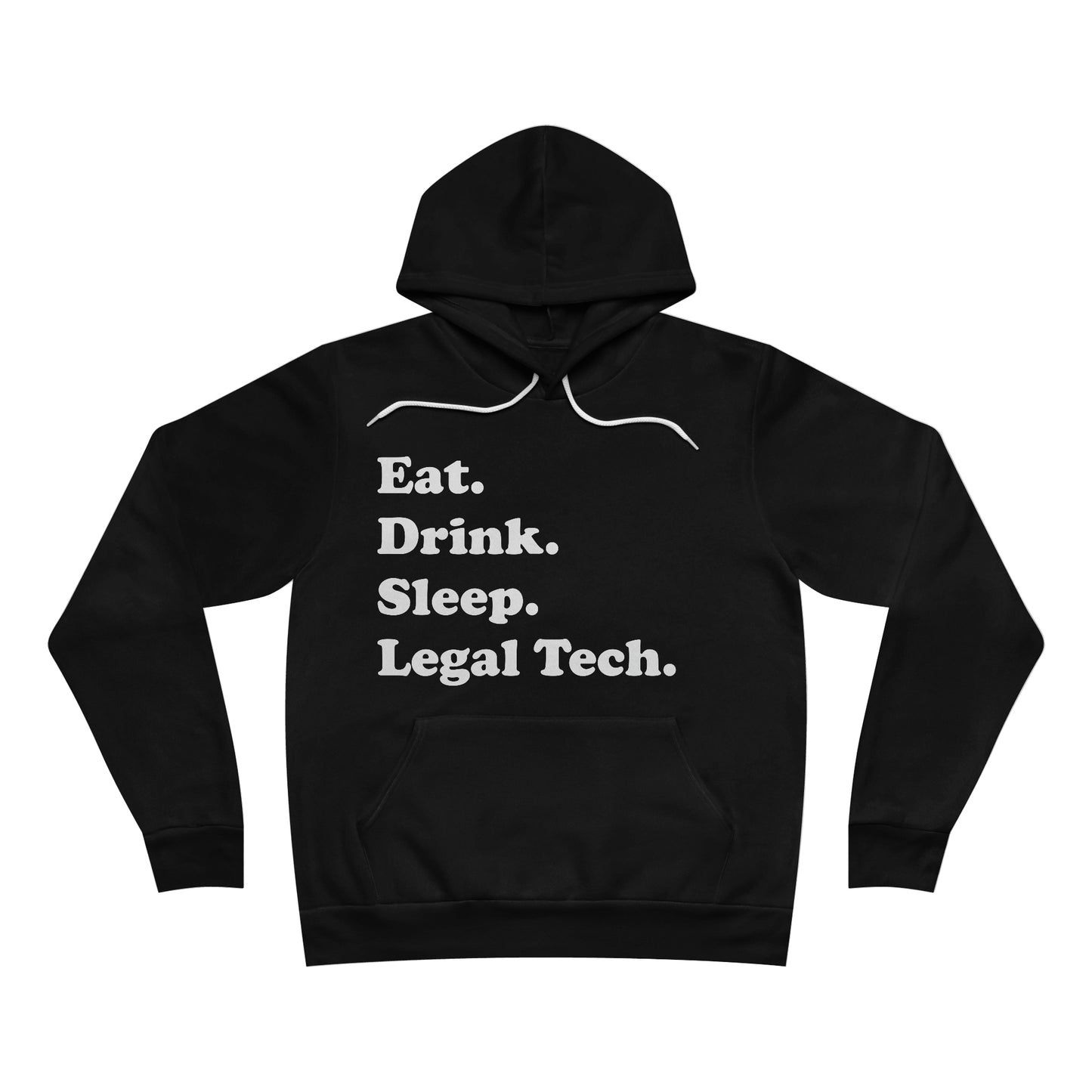 Eat. Drink. Sleep. Legal Tech. - Unisex Soft Sweatshirt