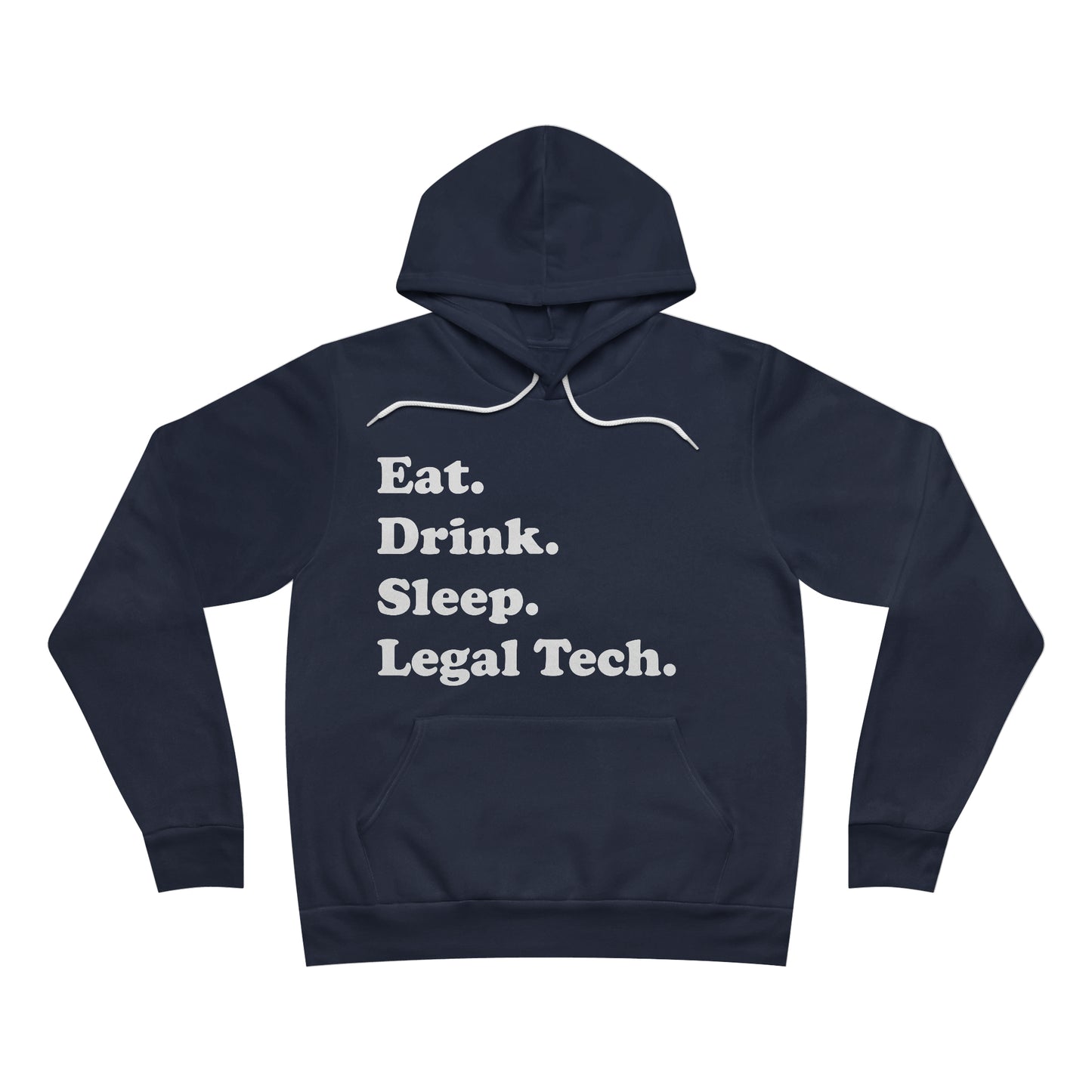 Eat. Drink. Sleep. Legal Tech. - Unisex Soft Sweatshirt