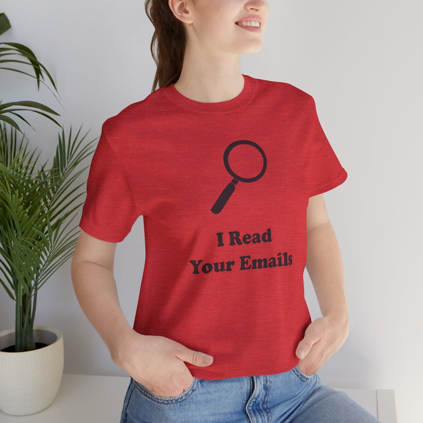 I Read Your Emails - Unisex - Soft Heather T-Shirt