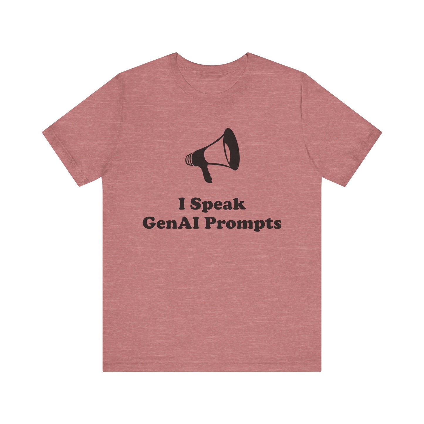 I Speak GenAI Prompts - Unisex - Soft Heather T-Shirt