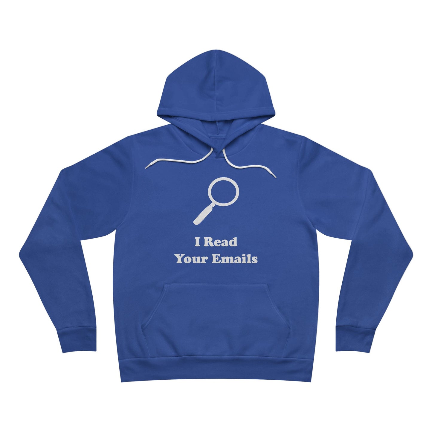 I Read Your Emails - Unisex - Soft Sweatshirt