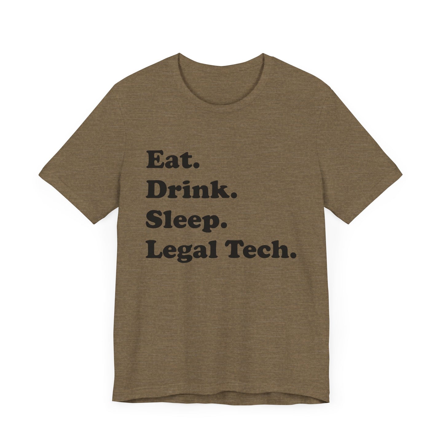 Eat. Drink. Sleep. Legal Tech. - Unisex Soft Heather T-Shirt