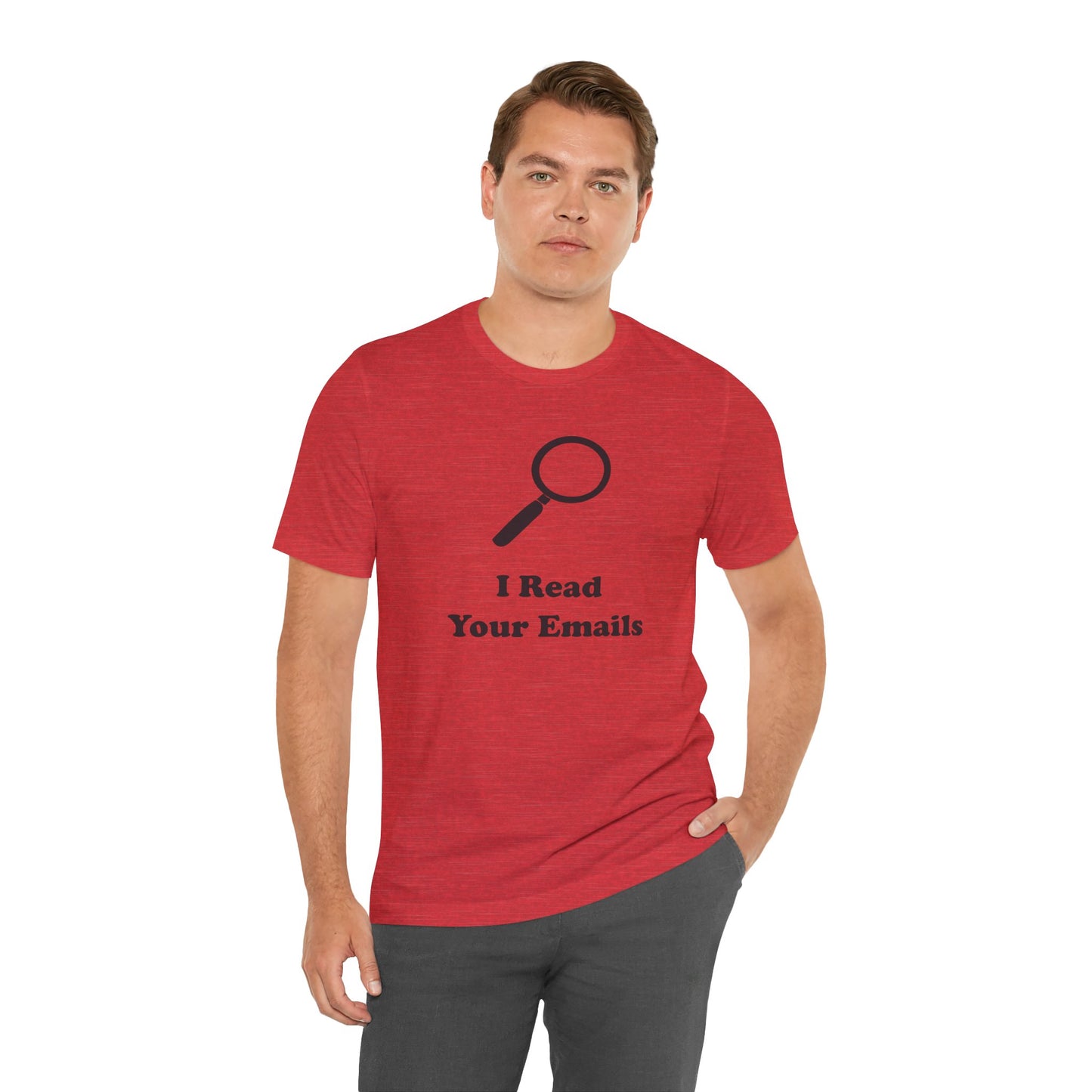 I Read Your Emails - Unisex - Soft Heather T-Shirt