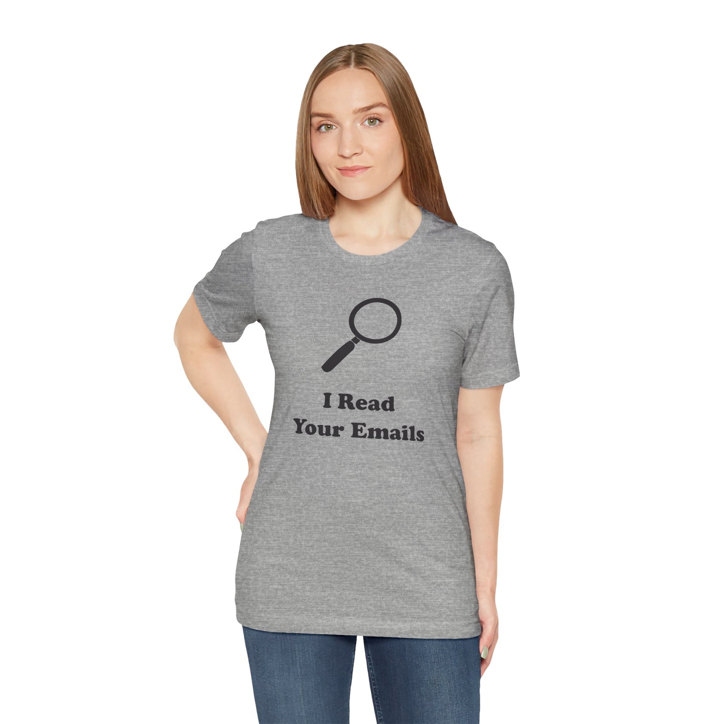 I Read Your Emails - Unisex - Soft Heather T-Shirt