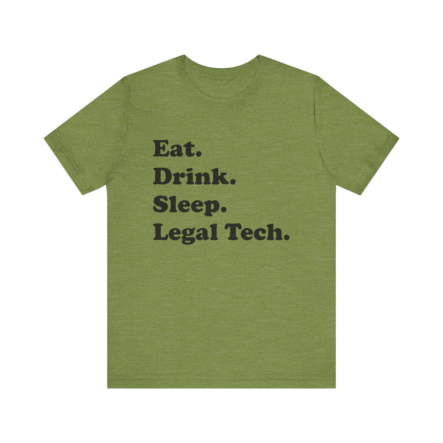 Eat. Drink. Sleep. Legal Tech. - Unisex Soft Heather T-Shirt