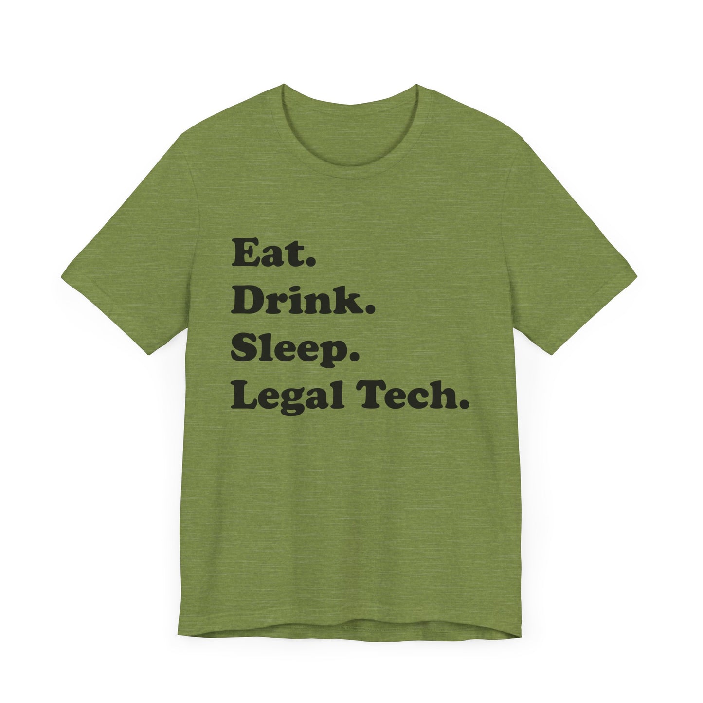 Eat. Drink. Sleep. Legal Tech. - Unisex Soft Heather T-Shirt