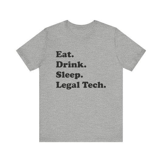 Eat. Drink. Sleep. Legal Tech. - Unisex Soft Heather T-Shirt