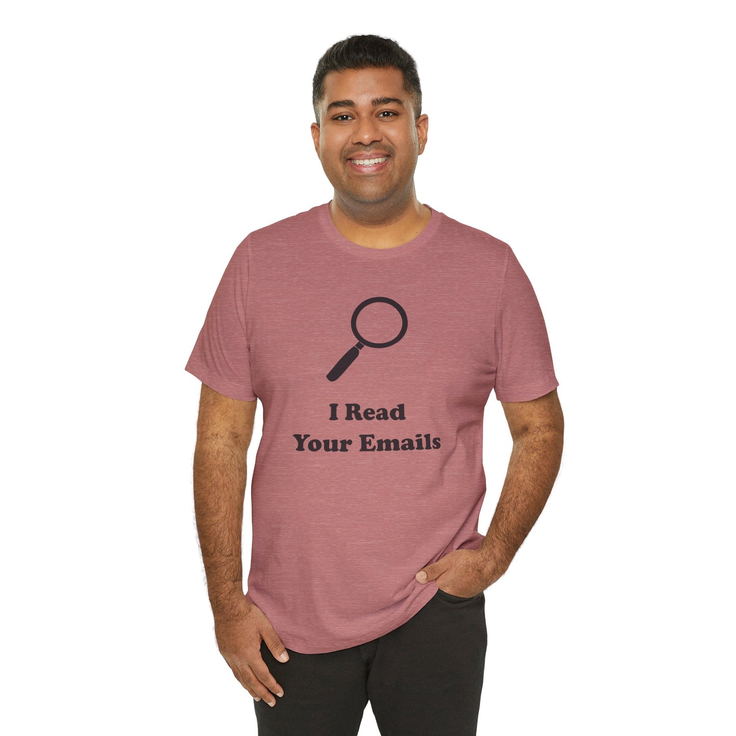 I Read Your Emails - Unisex - Soft Heather T-Shirt