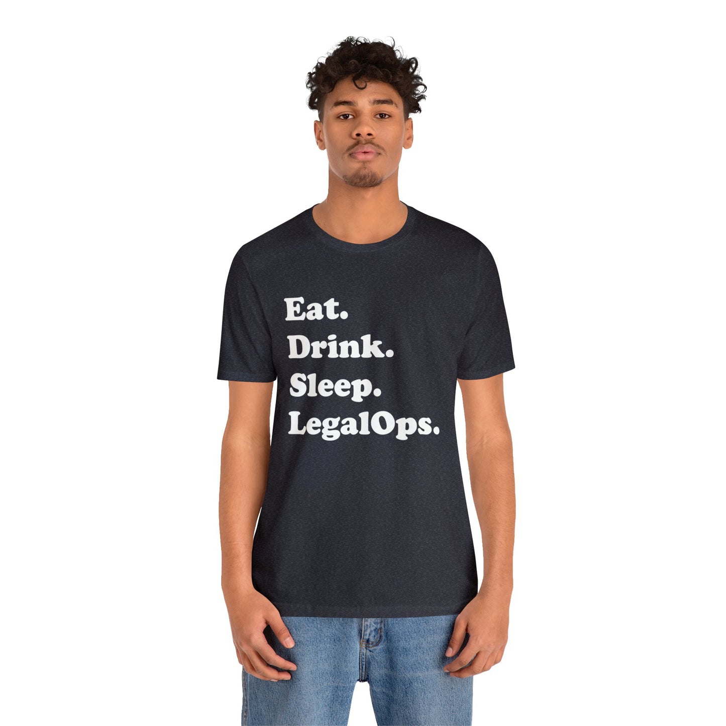 Eat. Drink. Sleep. Legal Ops. - Unisex Soft Heather T-Shirt