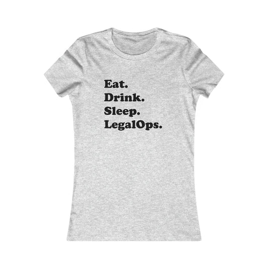 Eat. Drink. Sleep. Legal Ops. - Women's - Soft Heather T-Shirt
