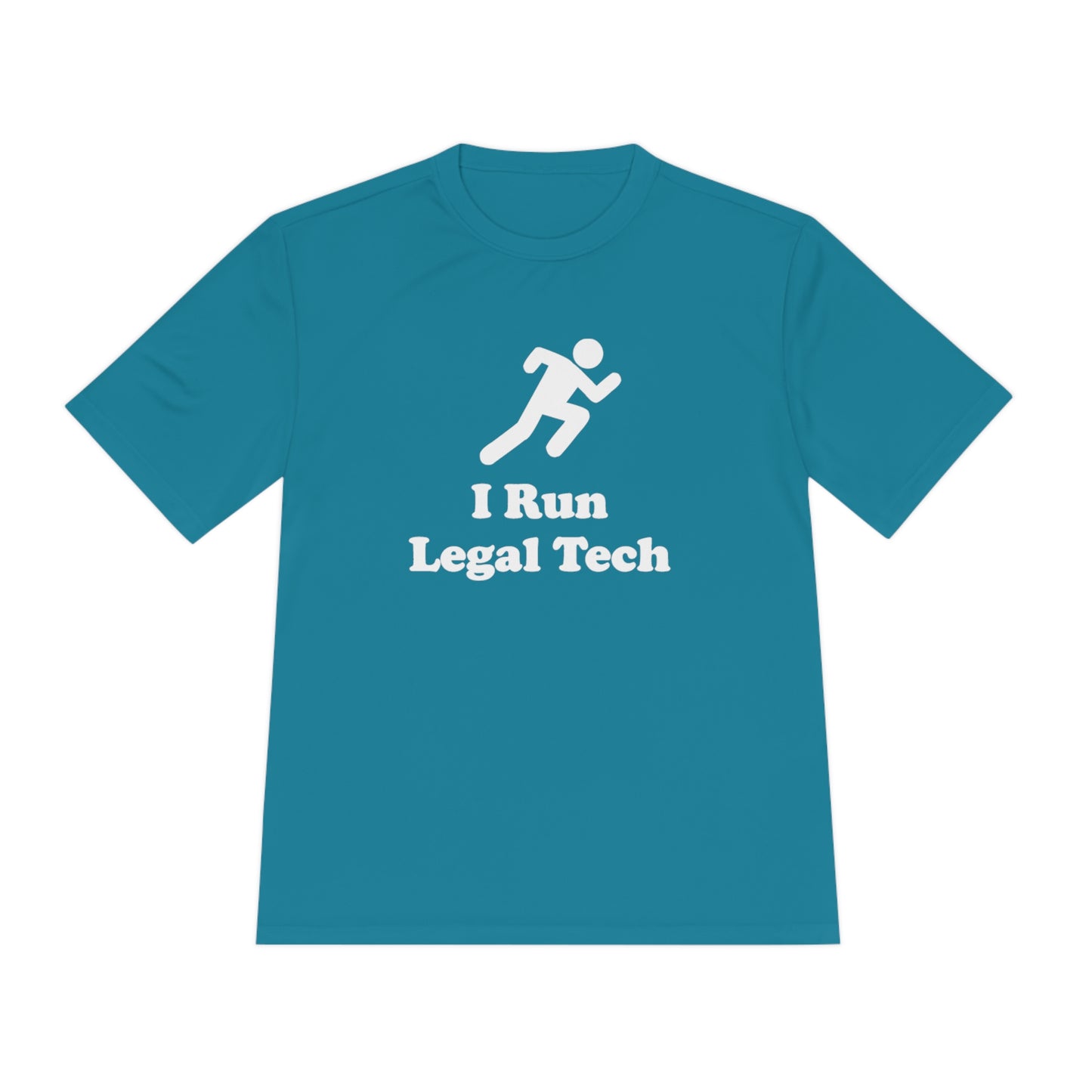 I Run Legal Tech - Unisex Moisture Wicking Tee