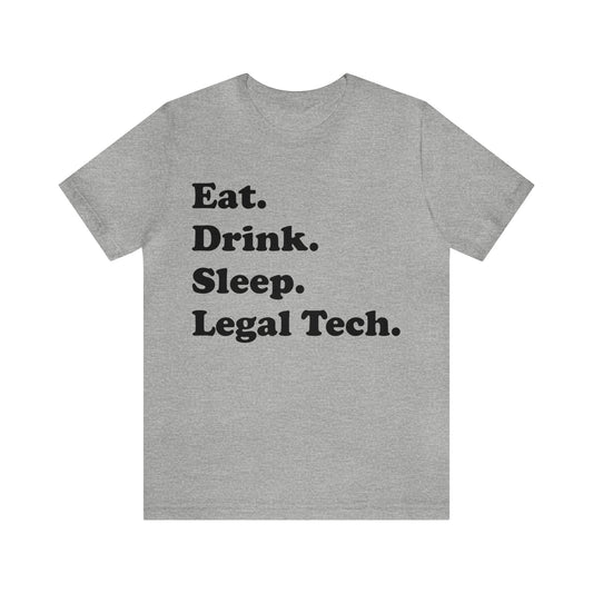 Eat. Drink. Sleep. Legal Tech. - Unisex Soft Heather T-Shirt