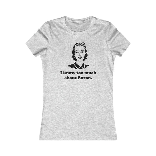 I Know Too Much About Enron - Women’s - Soft Heather T-Shirt