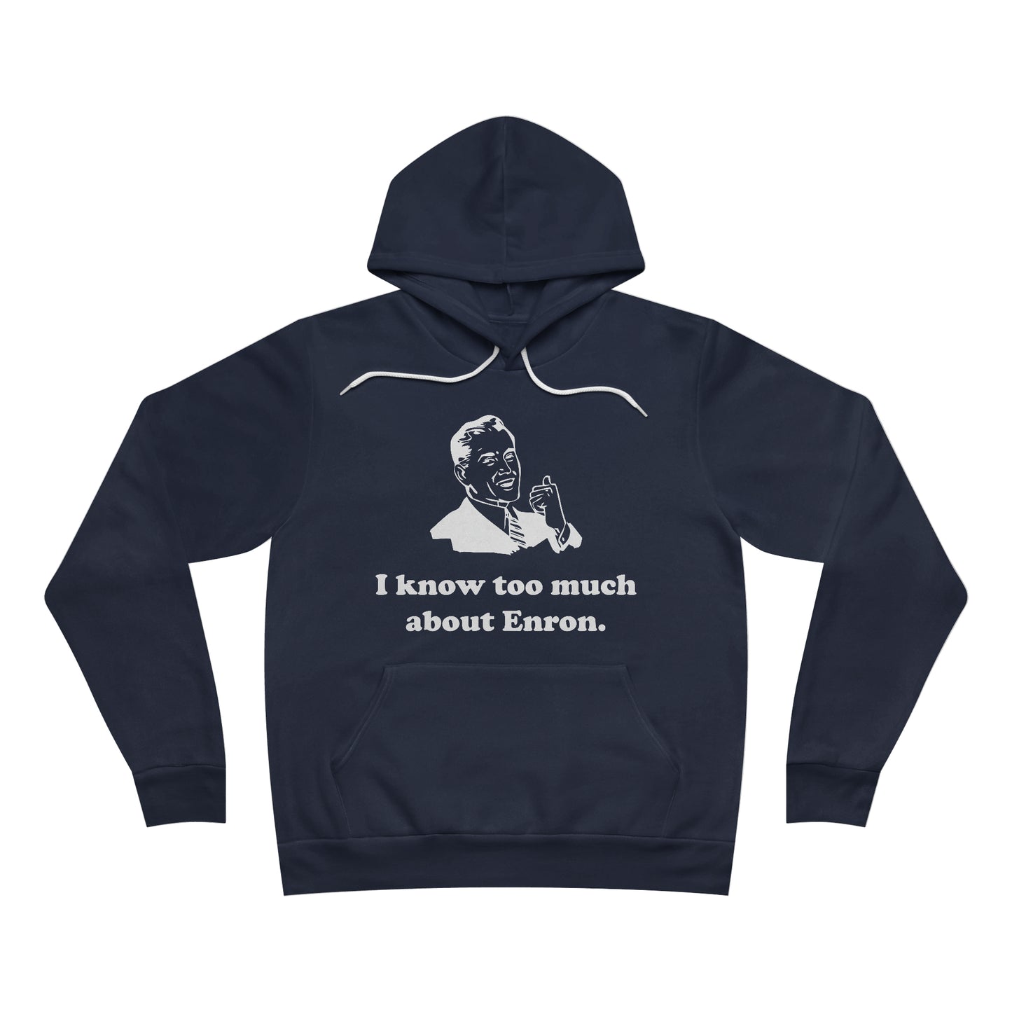 I Know Too Much About Enron - Unisex Soft Sweatshirt