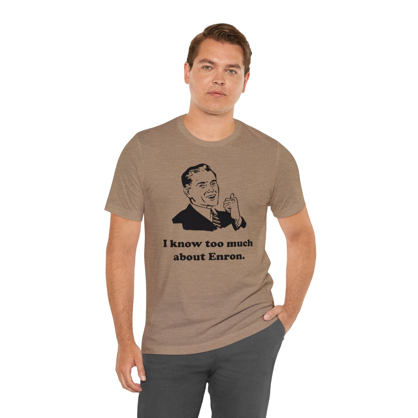 I know too much about Enron - Unisex - Soft Heather T-Shirt