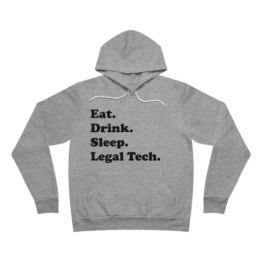 Eat. Drink. Sleep. Legal Tech. - Unisex Soft Sweatshirt