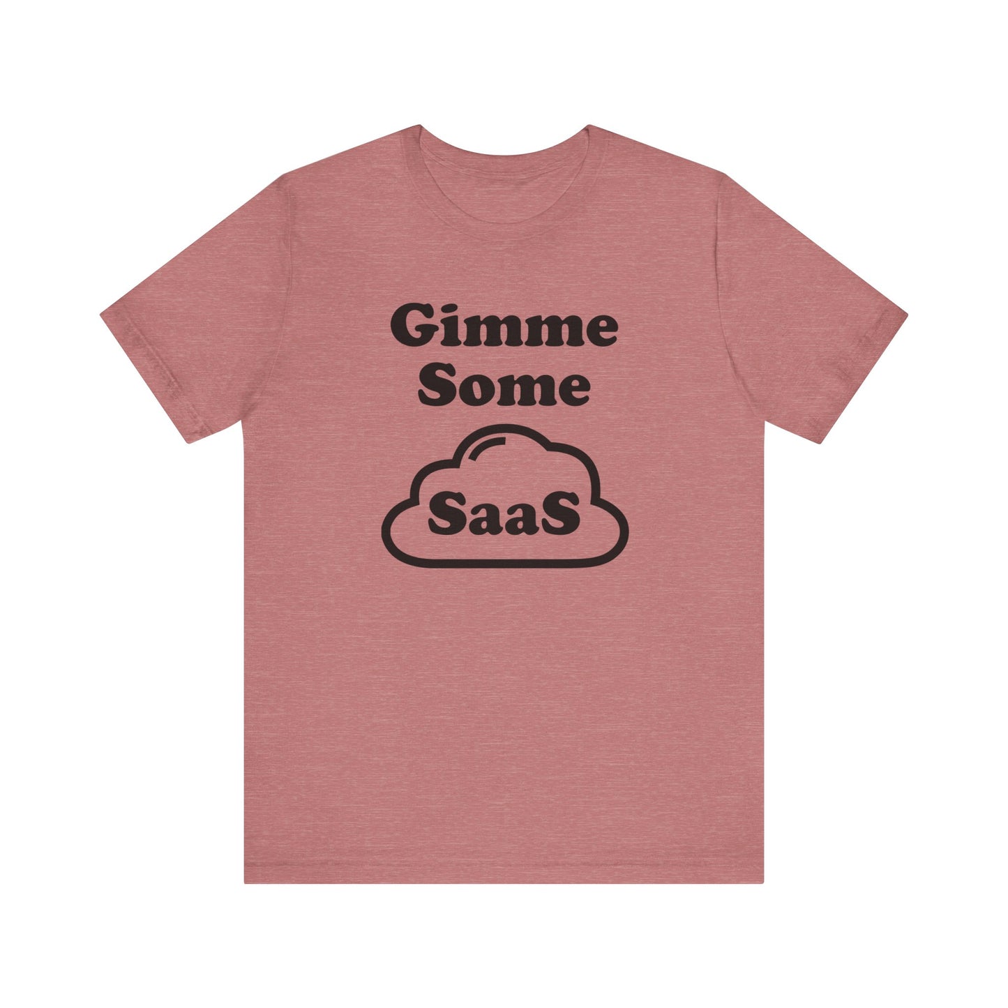 Gimme Some SaaS - Unisex Soft Heather T-Shirt