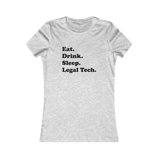 Eat. Drink. Sleep. Legal Tech. - Women's - Soft Heather T-Shirt