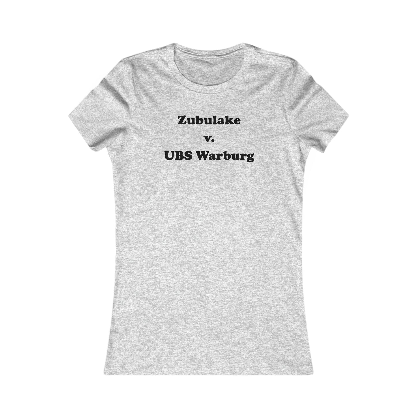 Zubulake v. UBS Warburg - Women's - Soft Heather T-Shirt