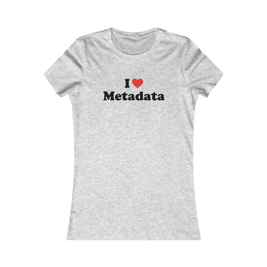 I Heart Metadata - Women’s - Soft Heather T-Shirt