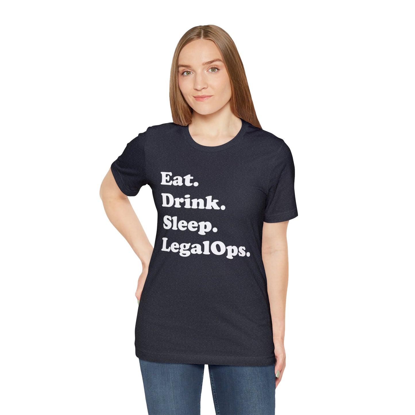 Eat. Drink. Sleep. Legal Ops. - Unisex Soft Heather T-Shirt