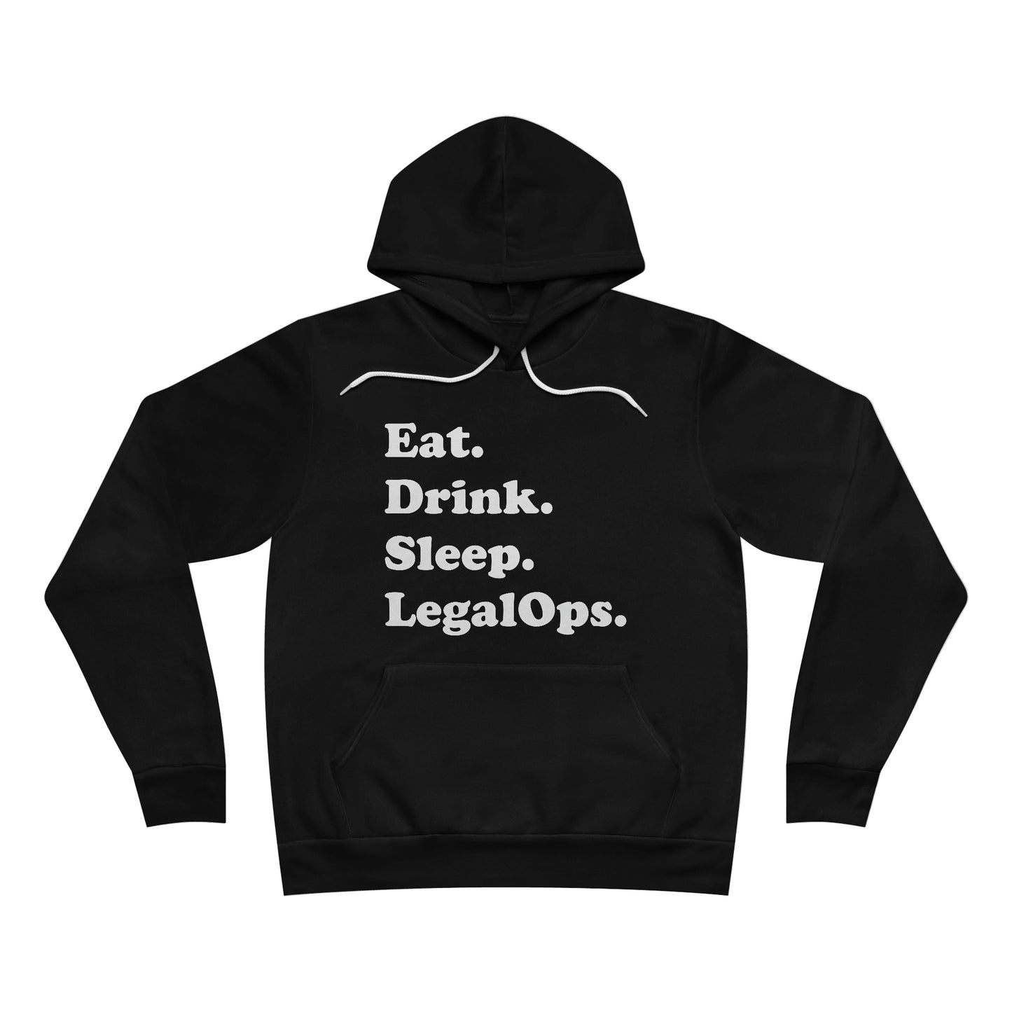 Eat. Drink. Sleep. LegalOps - Unisex Soft Sweatshirt