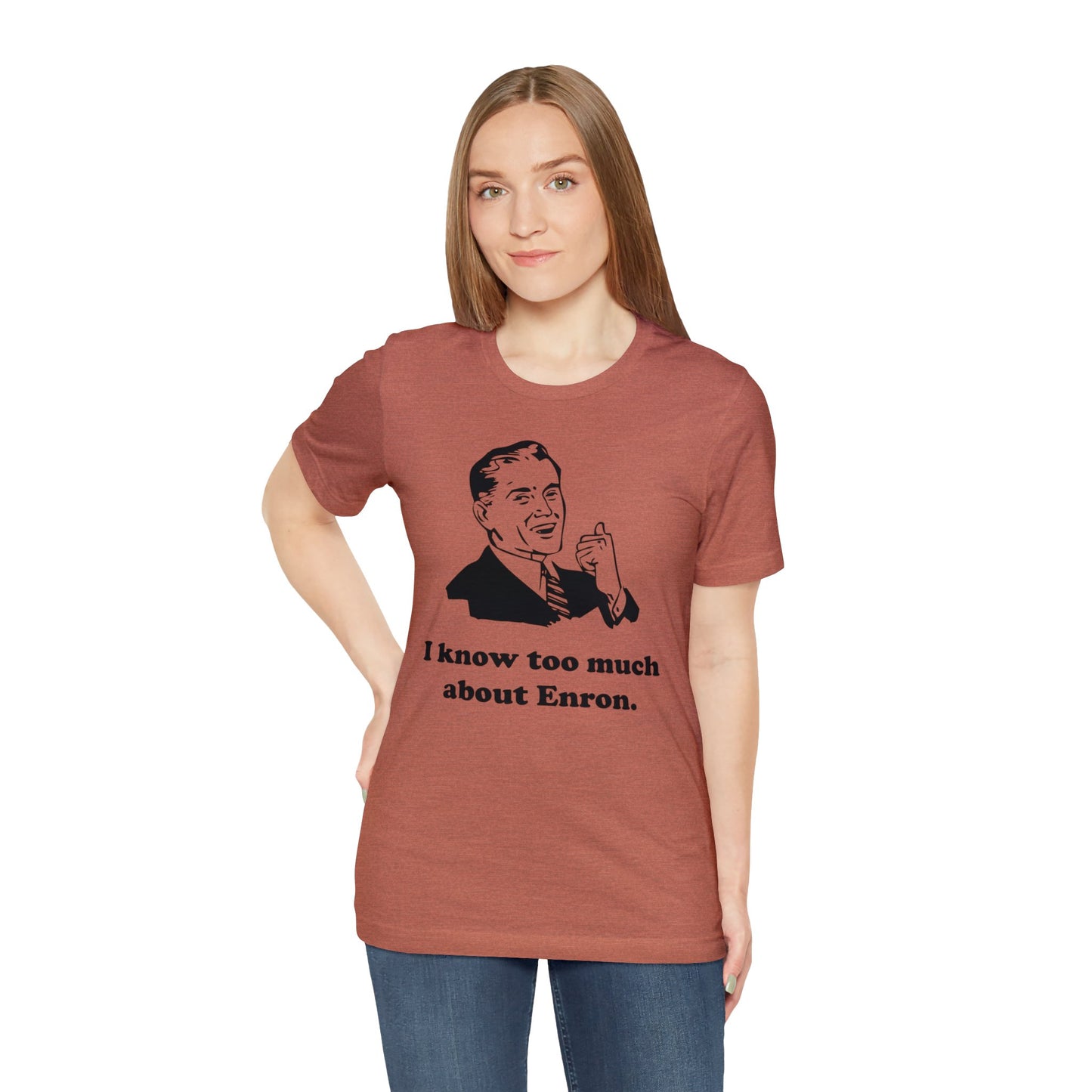 I know too much about Enron - Unisex - Soft Heather T-Shirt