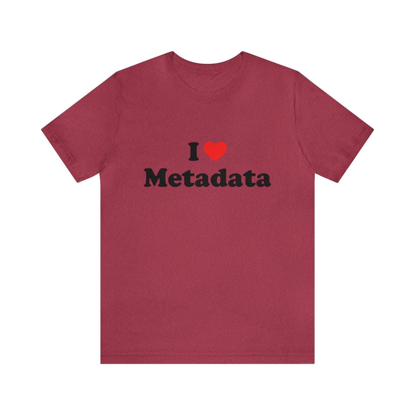 I Heart Metadata - Unisex - Soft Heather T-Shirt